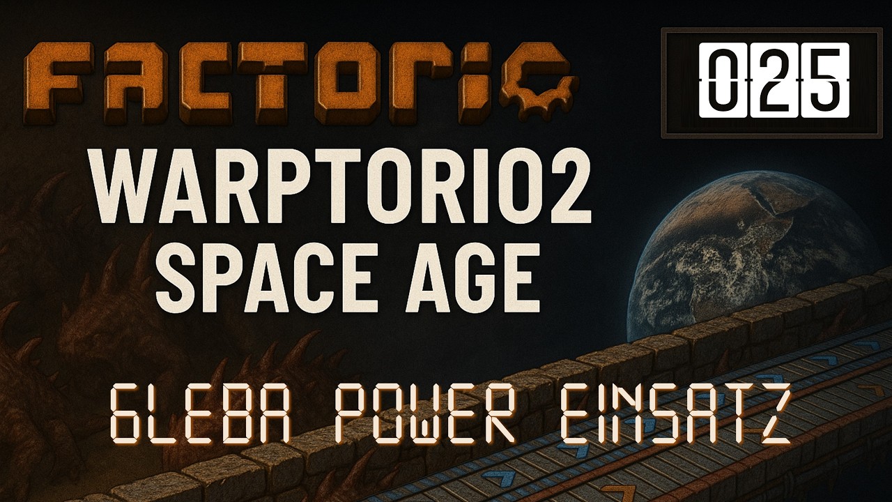 🚜 Gleba Power-Einsatz – Forschung auf Anschlag | Warptorio2 Factorio Space Age #025