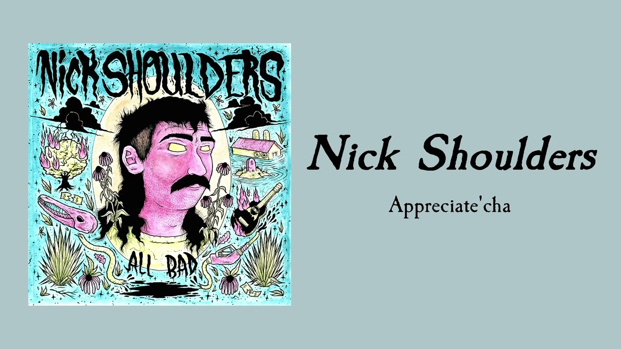 ‘Appreciate'cha’ - Nick Shoulders & the Okay Crawdad *Official Audio*