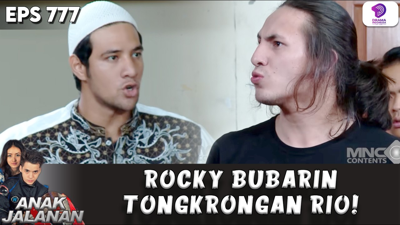 ROCKY UDAH TOBAT! RIO DAN GENGNYA DIUSIR DARI RUMAH | ANAK JALANAN | EPS 777