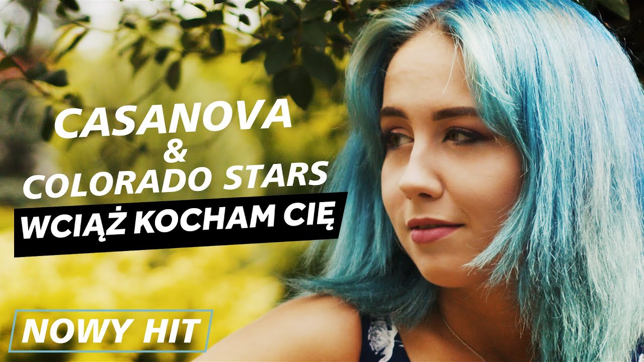 Casanova & Colorado Stars – Wciąż kocham Cię (Oficjalny Teledysk) Nowy HIT 2022