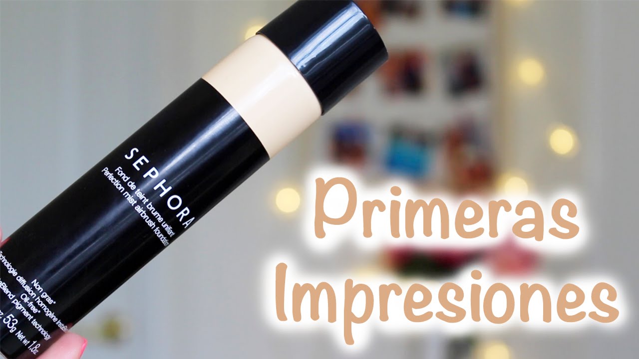 Sephora Perfection Mist Airbrush Foundation | Primeras Impresiones