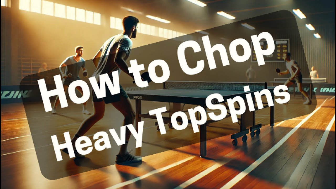 Table Tennis Chopping