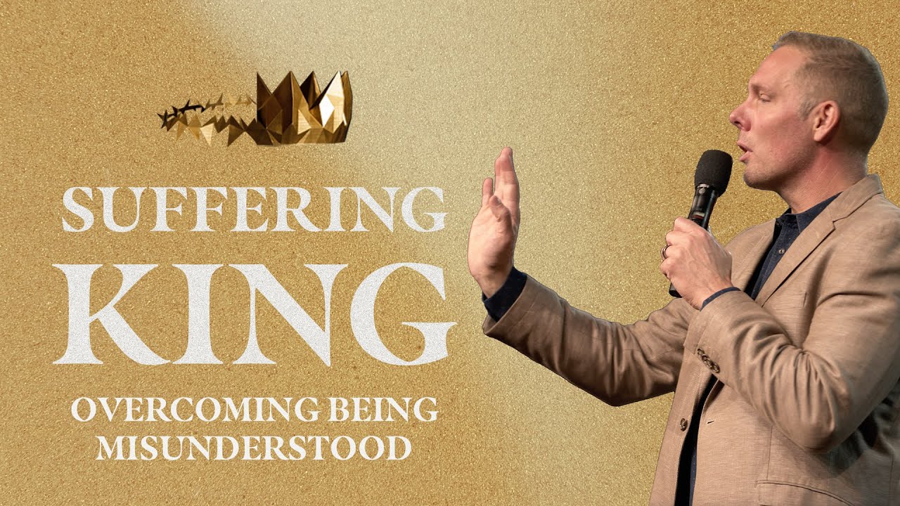 Overcoming Being Misunderstood // Pastor Jon Zondervan