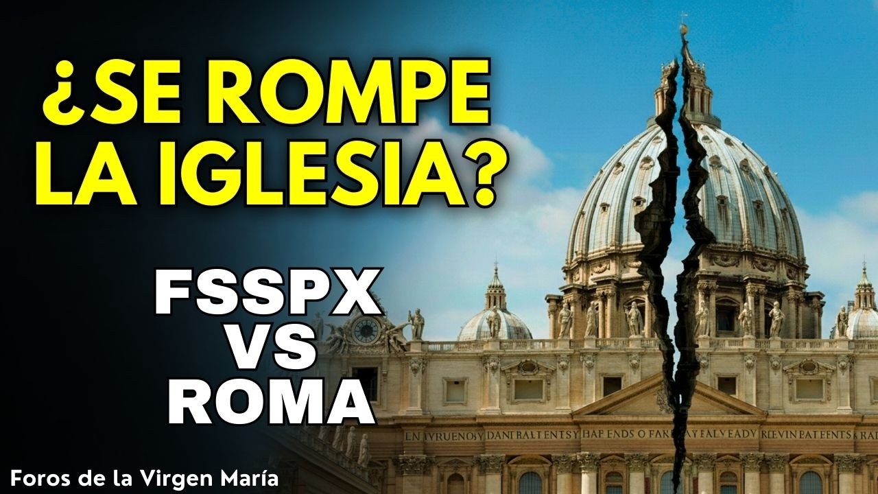 FSSPX vs el Vaticano: ¿Estamos Ante un Nuevo Cisma en la Iglesia?