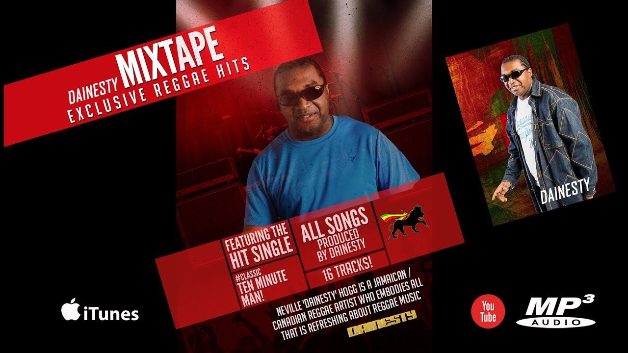 Reggae Mixtape by DAINESTY ▶ Jamaican-Canadian Reggae ▶ Lover's Rock / Dancehall