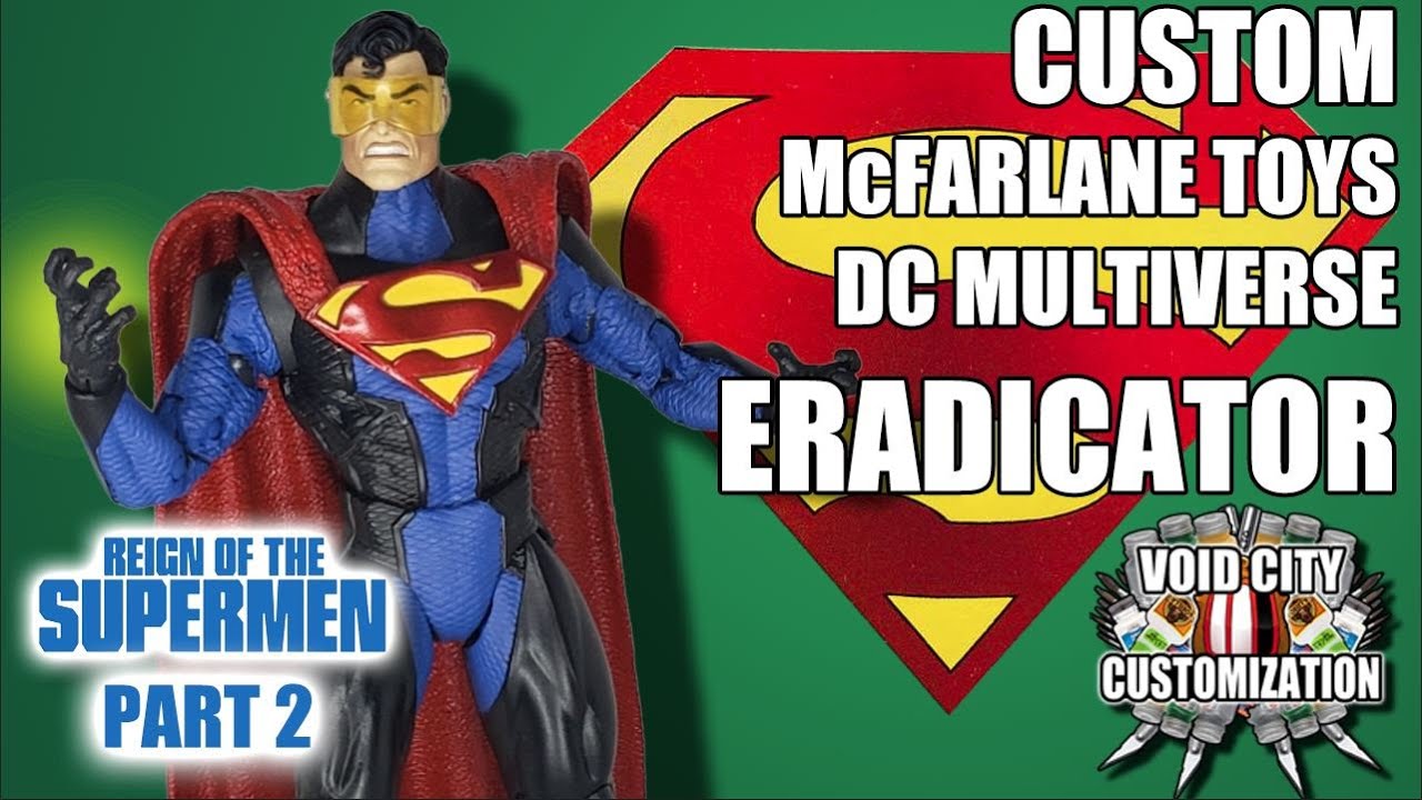 Custom McFarlane Toys DC - "ERADICATOR" - Reign of the Supermen