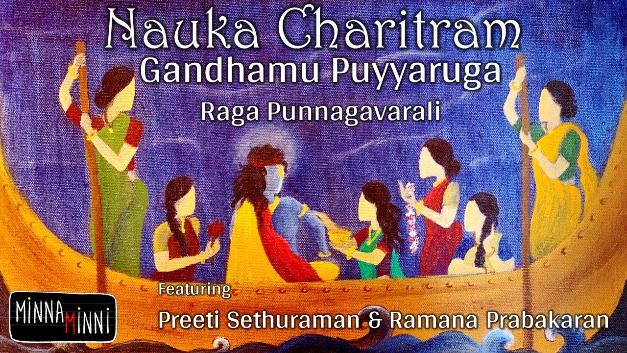 Gandhamu puyyaruga|Nauka Charitram|Preeti Sethuraman|Punnagavarali raga songs| Easy Tyagaraja kritis