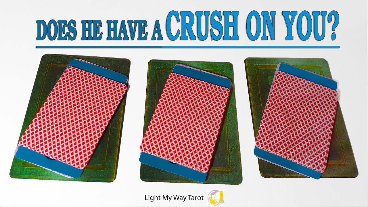 DOES HE HAVE A CRUSH ON ME/His feelings - thoughts/DOES HE LOVE YOU/Pick a card Love Relationship
