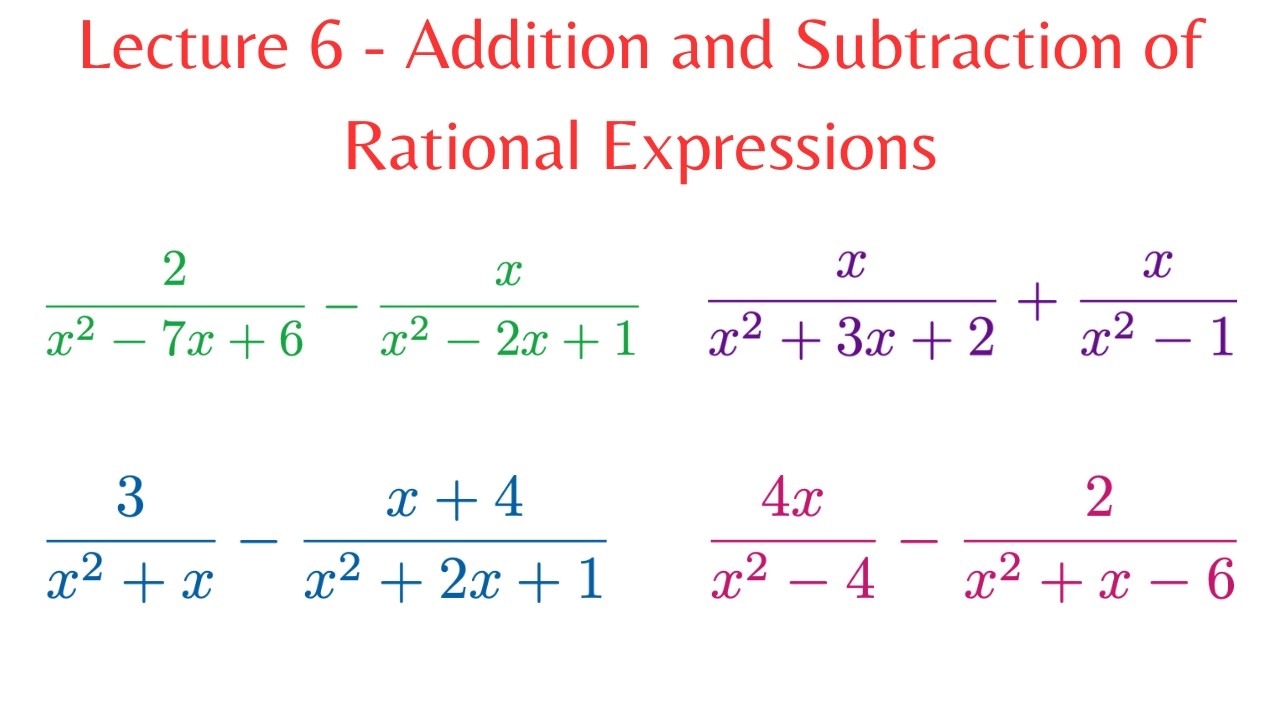 L6: Addition and Subtraction of Rational Expressions - MATH 150: Pre-Calculus