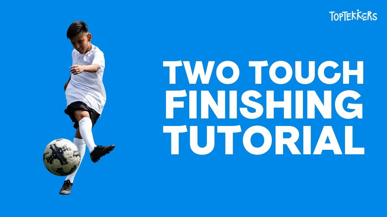 Two Touch Finishing Tutorial on TopTekkers ⚽️ 📱