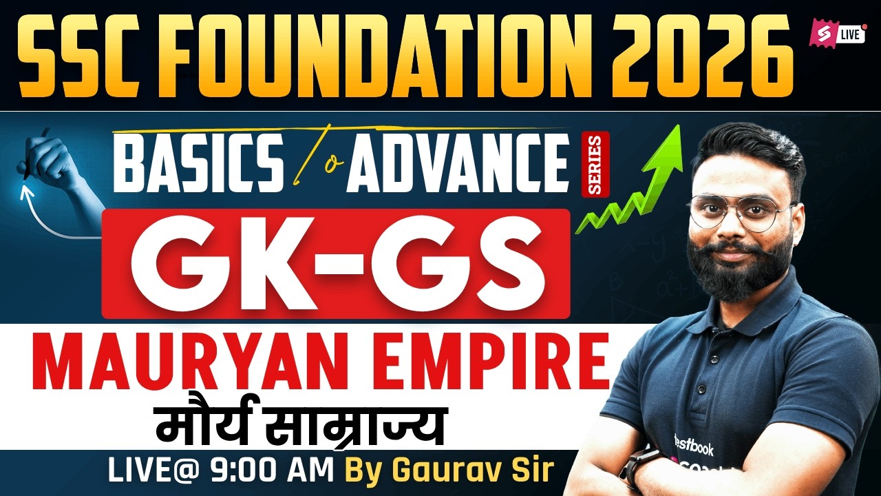 SSC Foundation GK GS 2026 | Mauryan Empire for SSC Exams 2026 | Mauryan Empire by Gaurav Sir