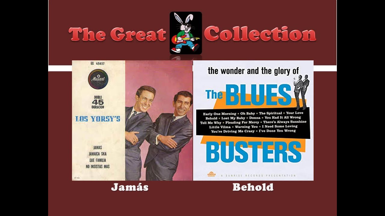Jamás - Behold [ Los Yorsy's - The Blues Busters ]