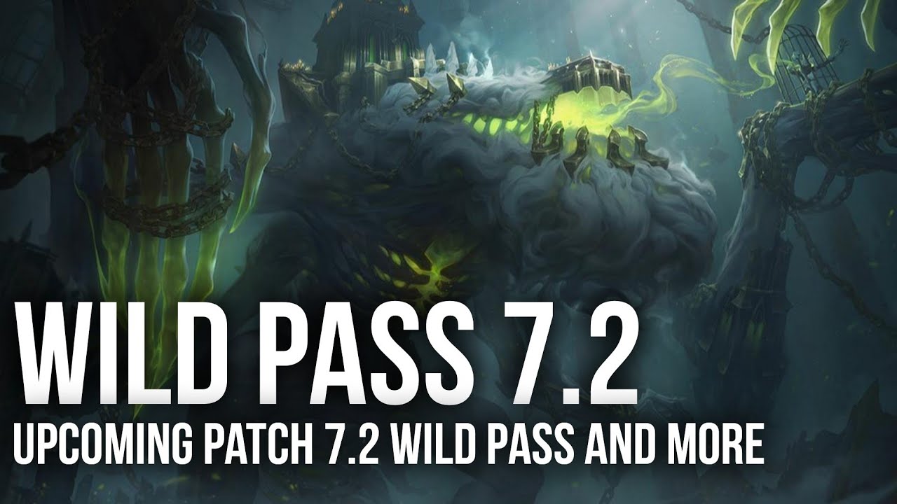 Patch 7.2 Upcoming Wild Pass Skin Rewards and More info (Wild Rift)