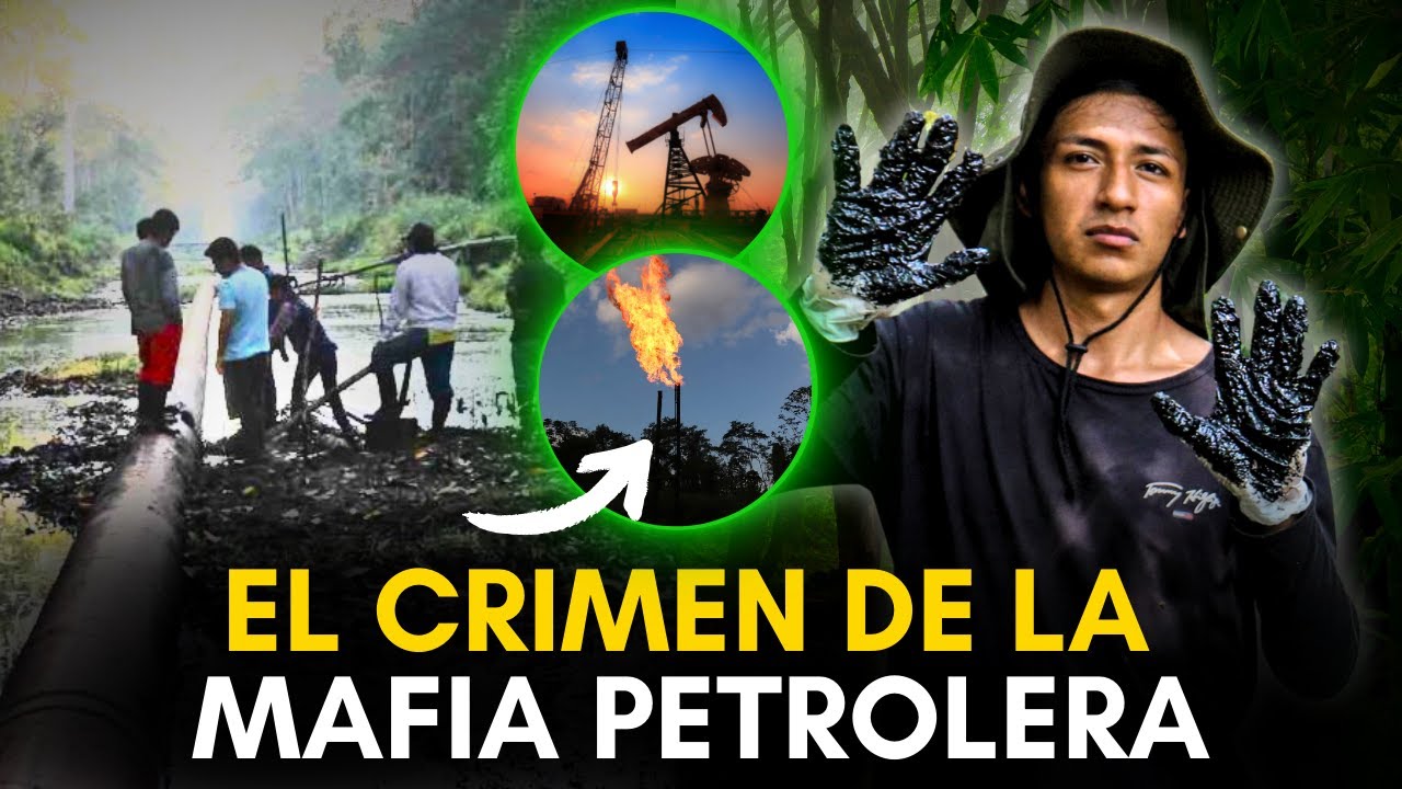 Los Efectos que Causa la Extracción Petrolera 