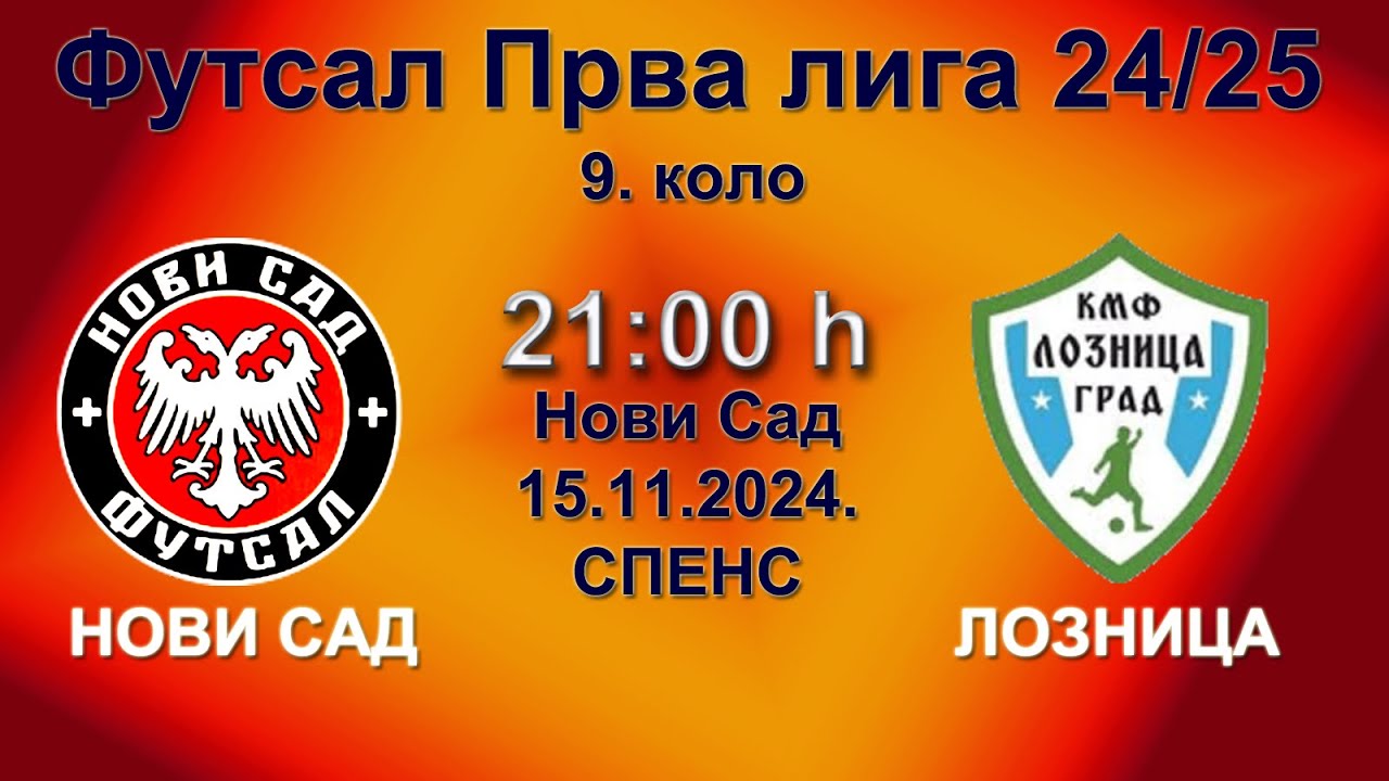 KMF Novi Sad - KMF Loznica-grad 2018 (Prva futsal liga Srbije 2024/25, 9. kolo) 15.11.2024
