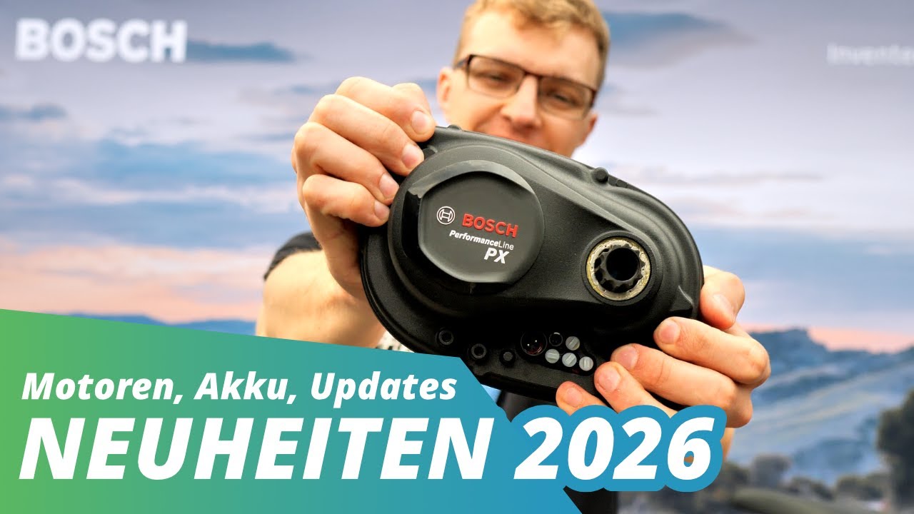 Bosch E-Bike Neuheiten 2026 🆕 PX-Motor, 540 Wh Akku, Shimano eShift & ABS
