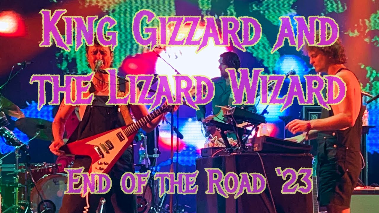 King Gizzard and the Lizard Wizard Live End of the Road 03/09/2023