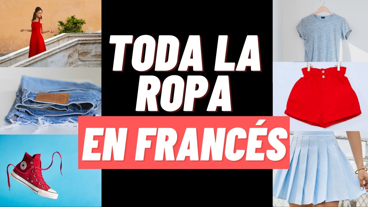 TODA LA ROPA EN FRANCÉS