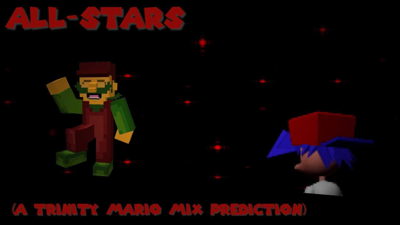 All Stars (A Trinity Mario Mix Prediction) (Flash Warning)