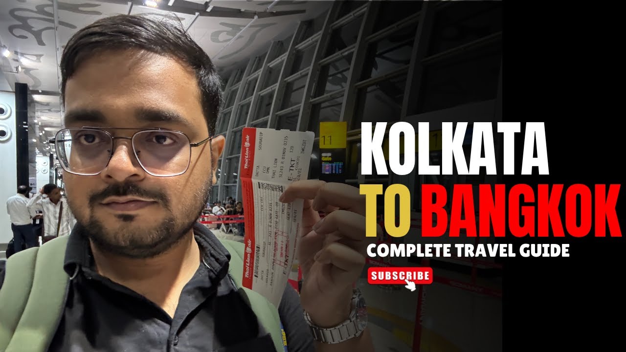 Kolkata to Bangkok Complete Travel Guide #nocopyrightmusic #thailand #bangkok