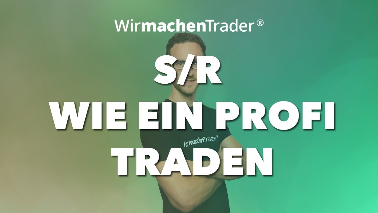 Support & Resistance RICHTIG traden - Davon hast Du noch nie gehört! - Day & Swingtrading