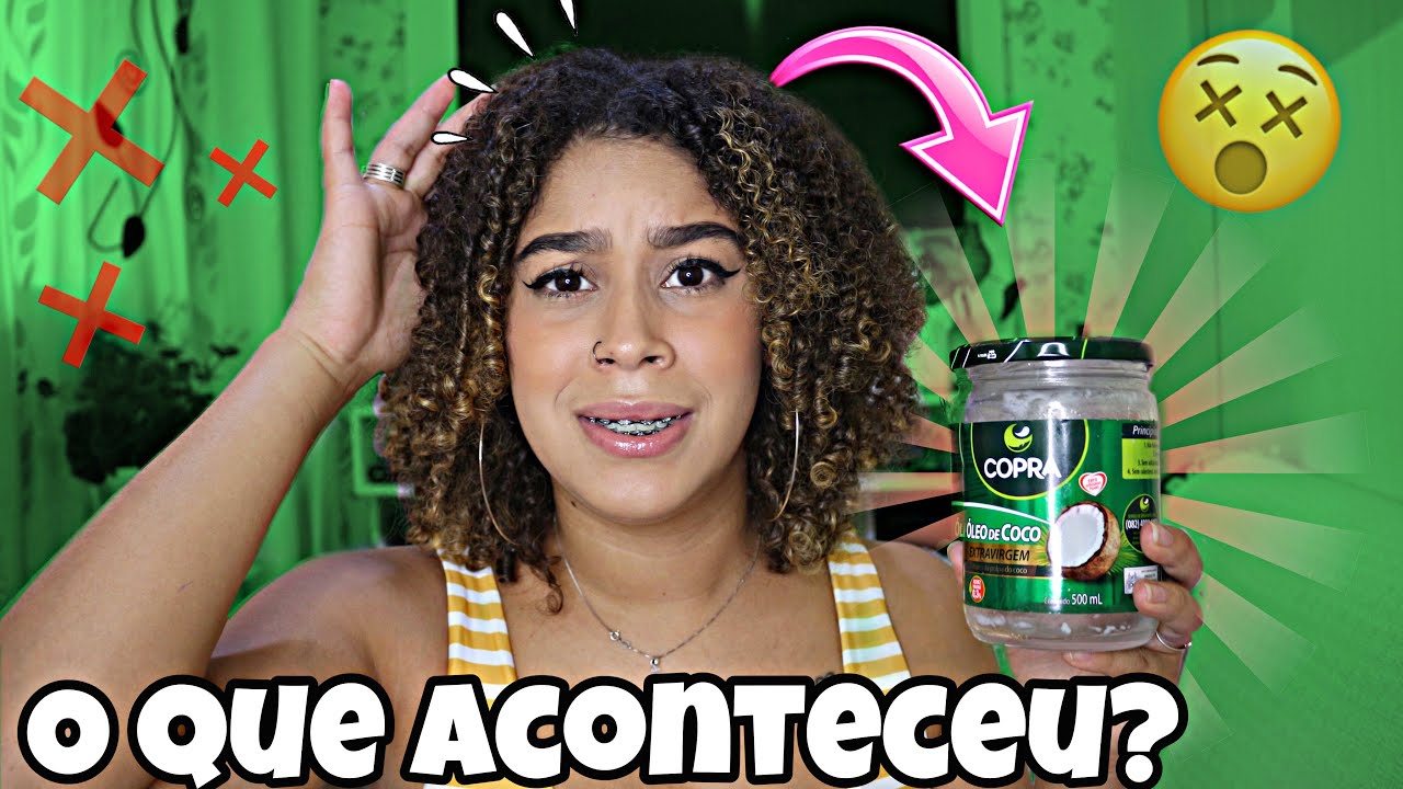 PORQUE PAREI DE USAR OLEO DE COCO NO CABELO? *oq aconteceu*