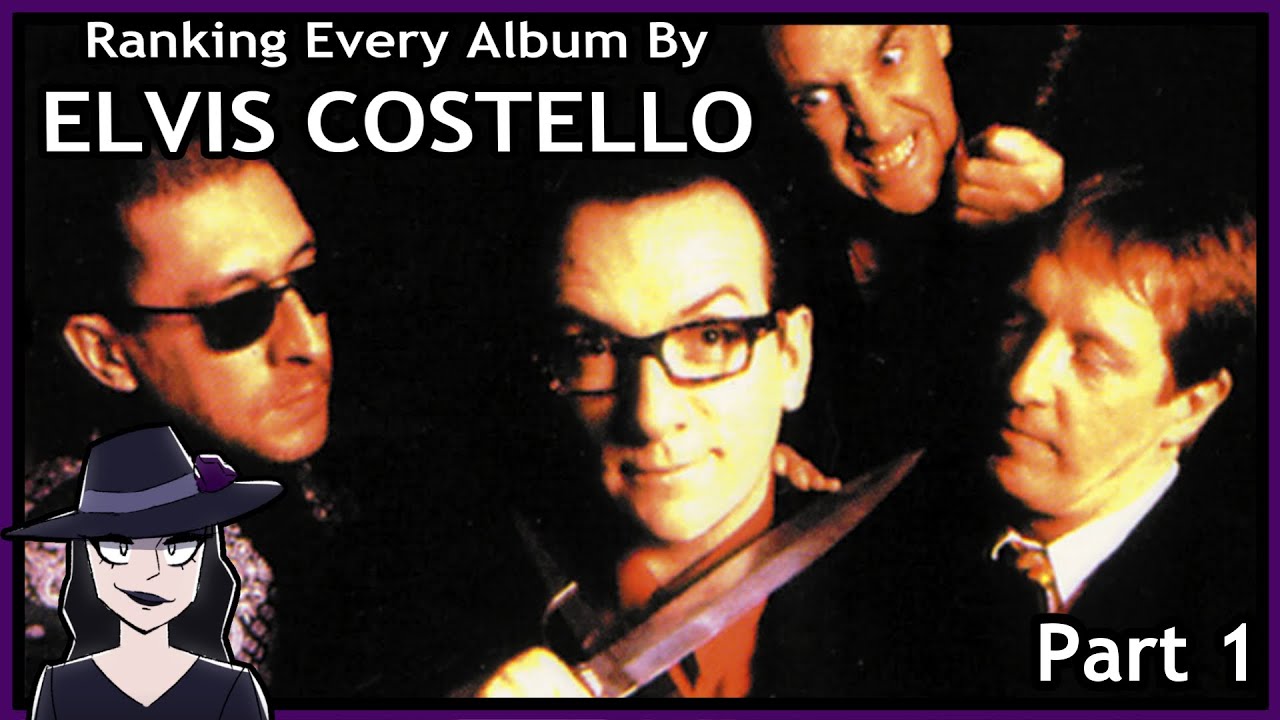 Every Elvis Costello Album RANKED from Worst to Best (Part 1/2) || Mikaela Thorn