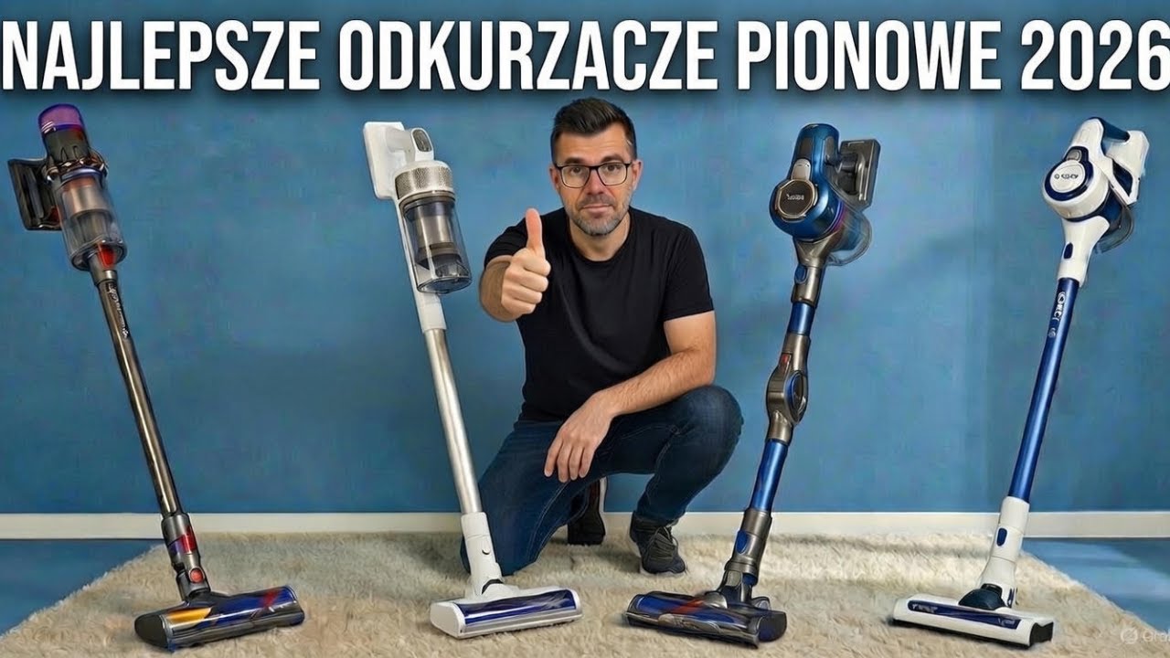 TOP 6 Odkurzaczy Pionowych 2026 – Ranking, Opinie, Najlepsze Modele Samsung, Dyson, Tefal i Bosch!