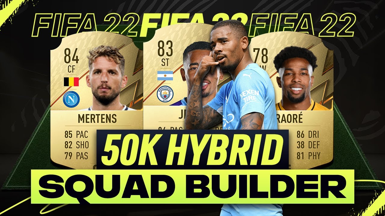 FIFA 22 INSANE 50K HYBRID SQUAD BUILDER! w/ GABRIEL JESUS, MERTENS & ADAMA TRAORE!