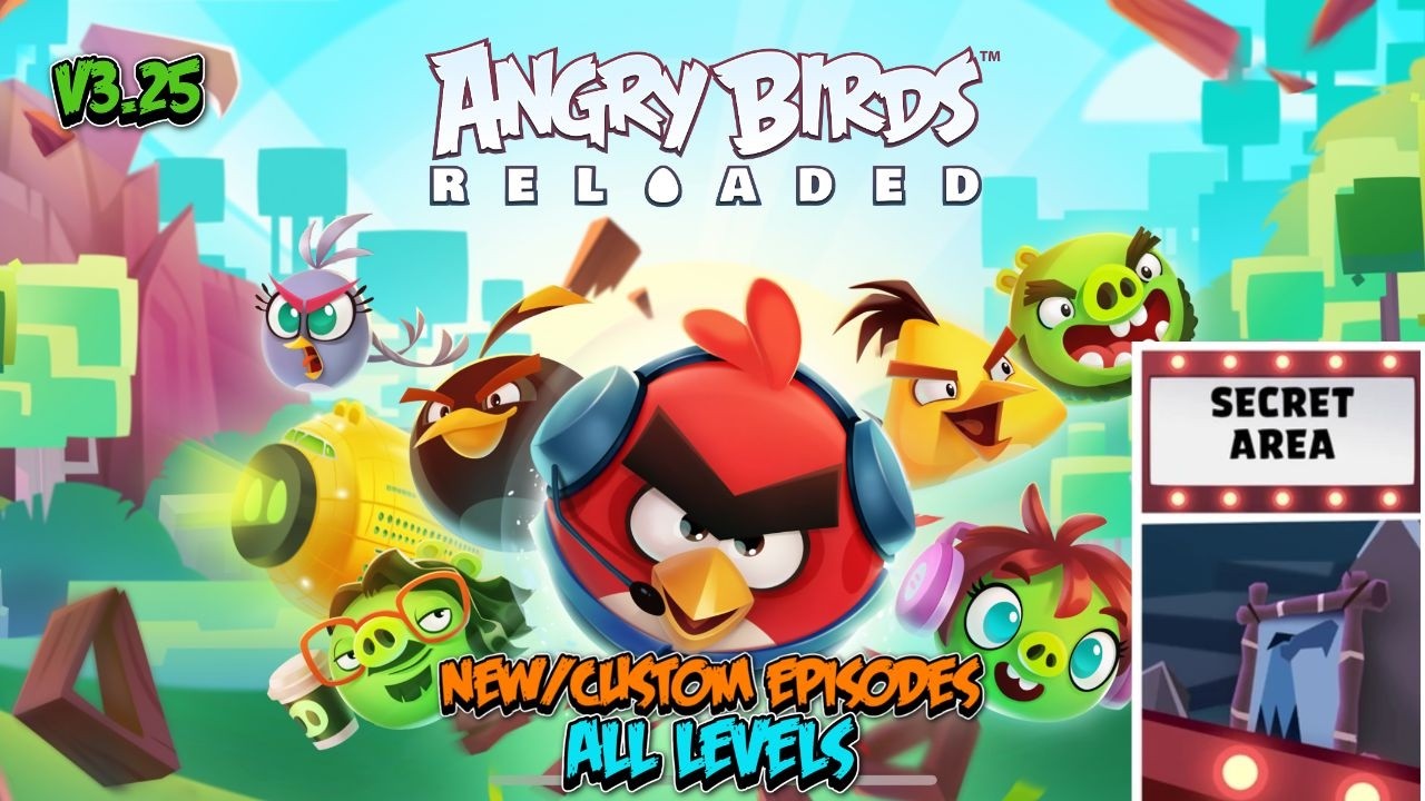 Angry Birds Reloaded Secret Area New/Custom Episodes All Levels (V3.5-V3.25)