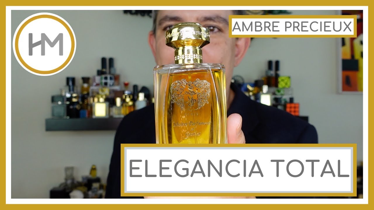 AMBRE PRECIEUX. MAITRE PARFUMEUR ET GANTIER. RESEÑA (ESPAÑOL)
