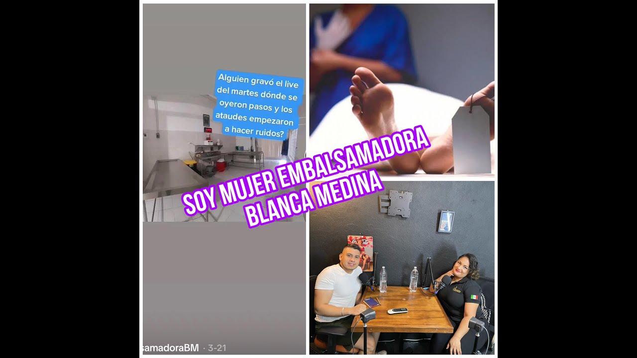 Soy mujer Embalsamadora, Hablo con los cuerpos, siento sus energías, Blanca Medina