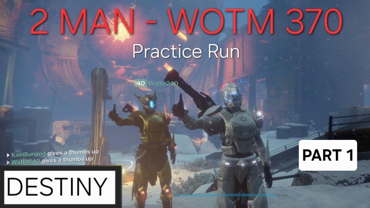 2-Man Wrath of the Machine (370) | Flawless Practice Run