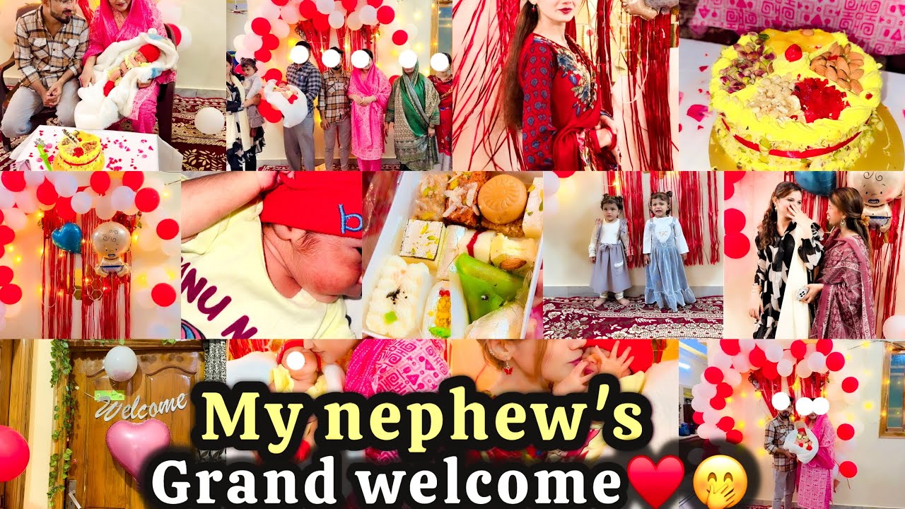 My nephew's Grand welcome♥️🐣🌟|Alhamdulillah Humara chota baby🐣ghar aagya🤭😍