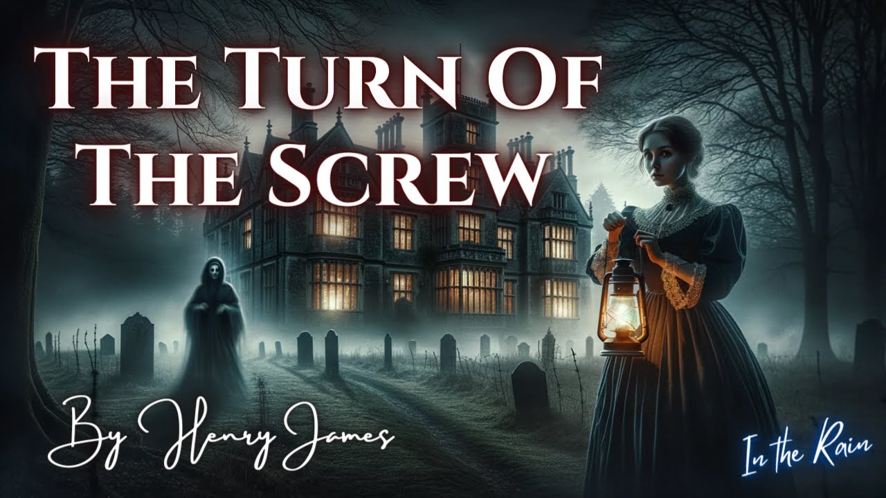 The Turn Of The Screw Audiobook Bedtime Story With Soft Gentle Rain.