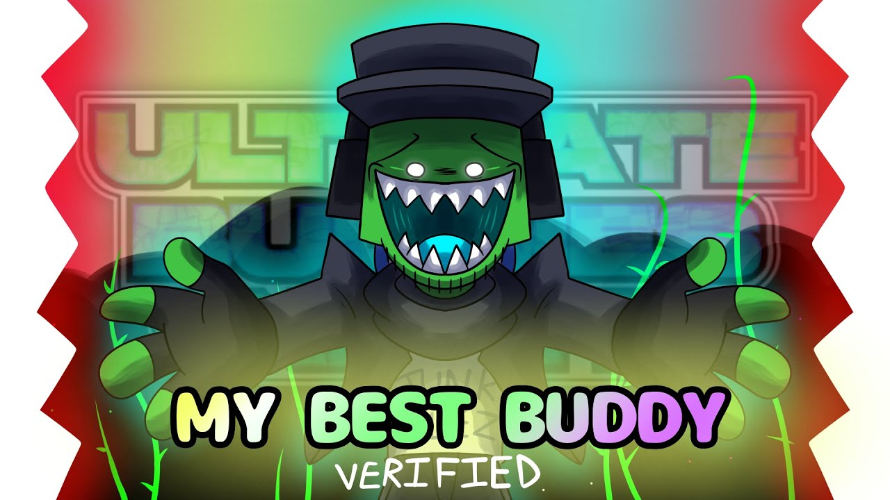 My Best Buddy | Ultimate Buddies Night [VERIFICATION]