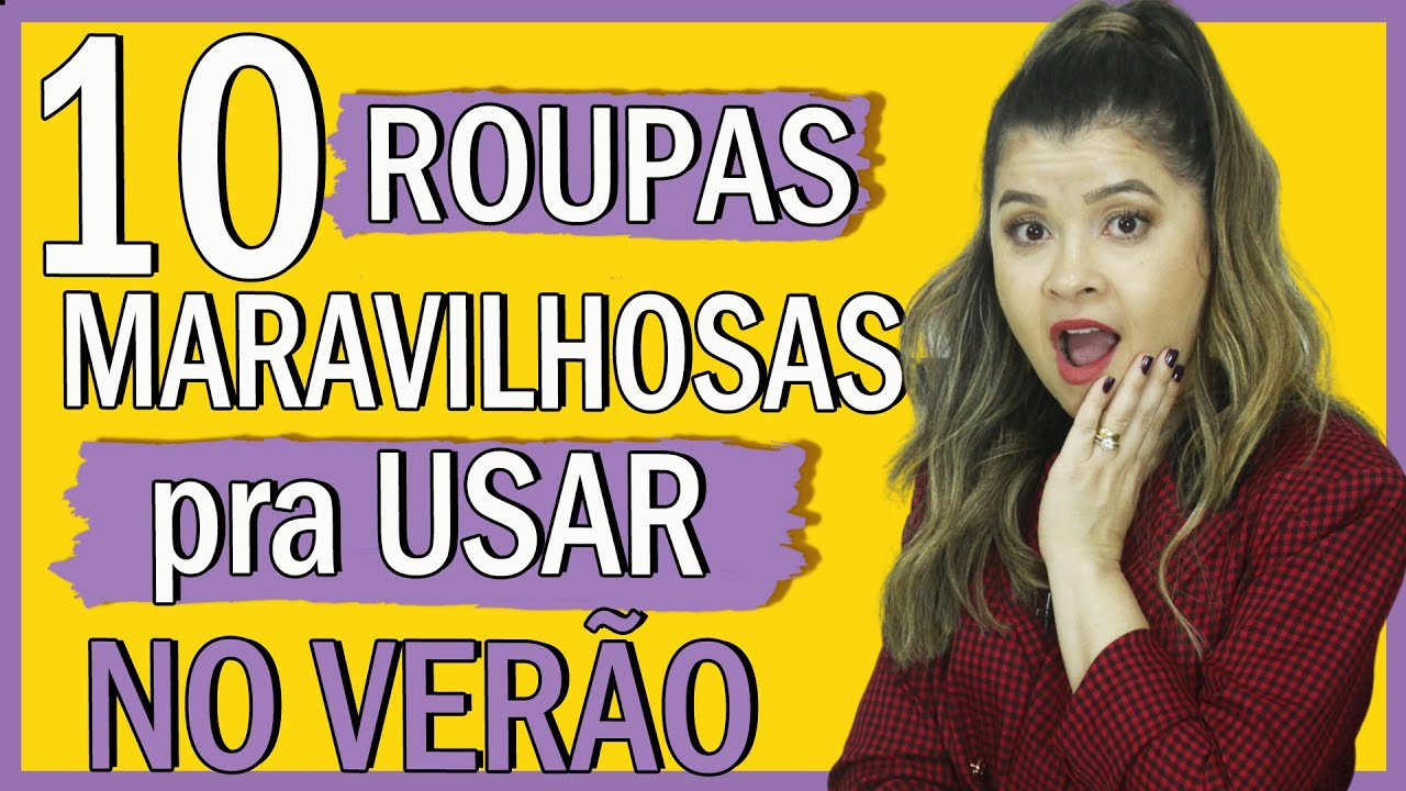 10 roupas MARAVILHOSAS para ter em todo ver&atilde;o I Blog da Le