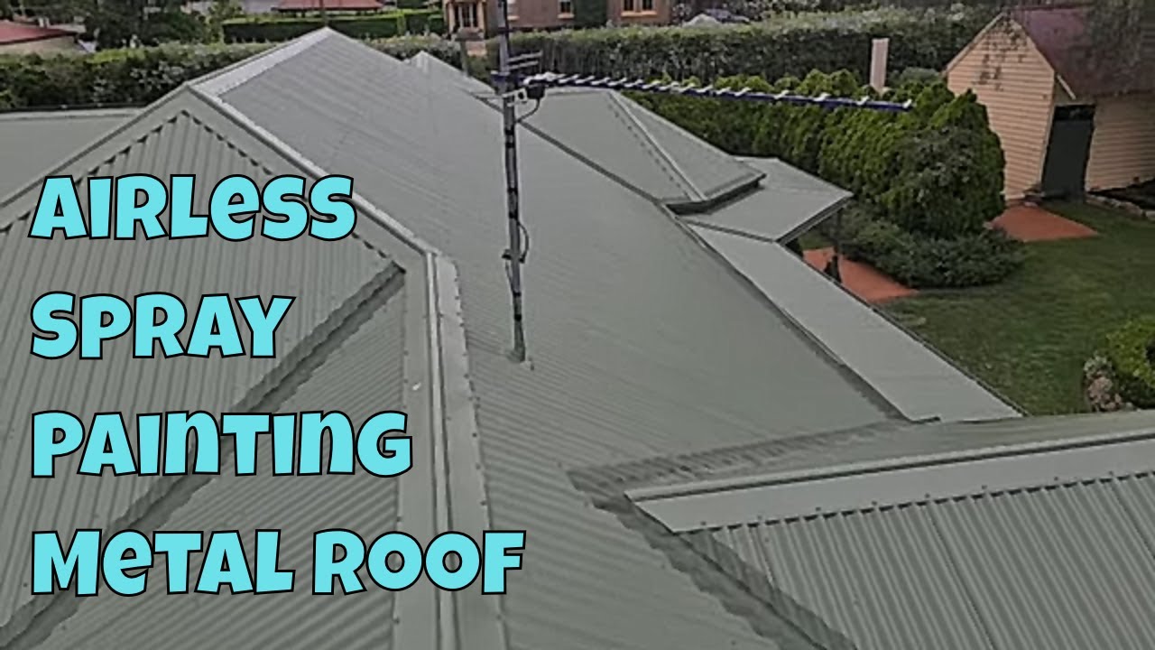Airless Spray Painting Metal Roof
