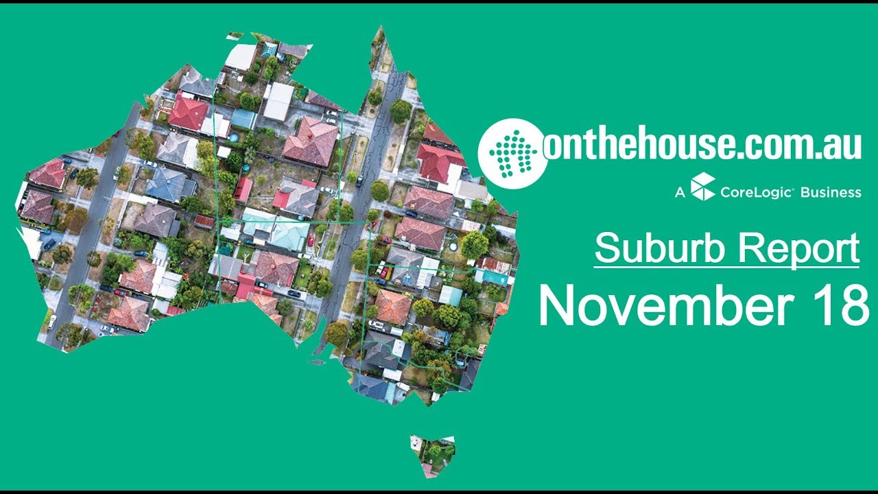Onthehouse.com.au - Suburb Report November 18