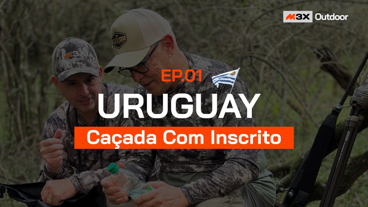 Uruguay - Caçada Com Inscrito - Episódio 01