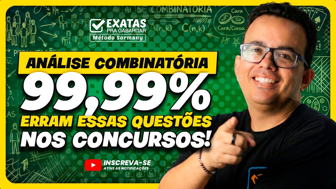 ANÁLISE COMBINATÓRIA: 99,99% Erram Essas Questões (Pare de ser mais um!)
