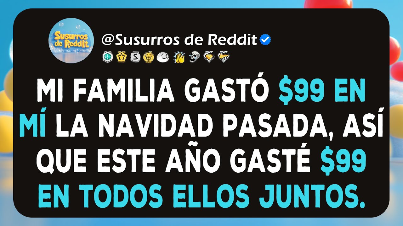 Gastaron $99 en mí. Yo gasté $36 en todos ellos. “La intención es lo que cuenta, ¿verdad?”.