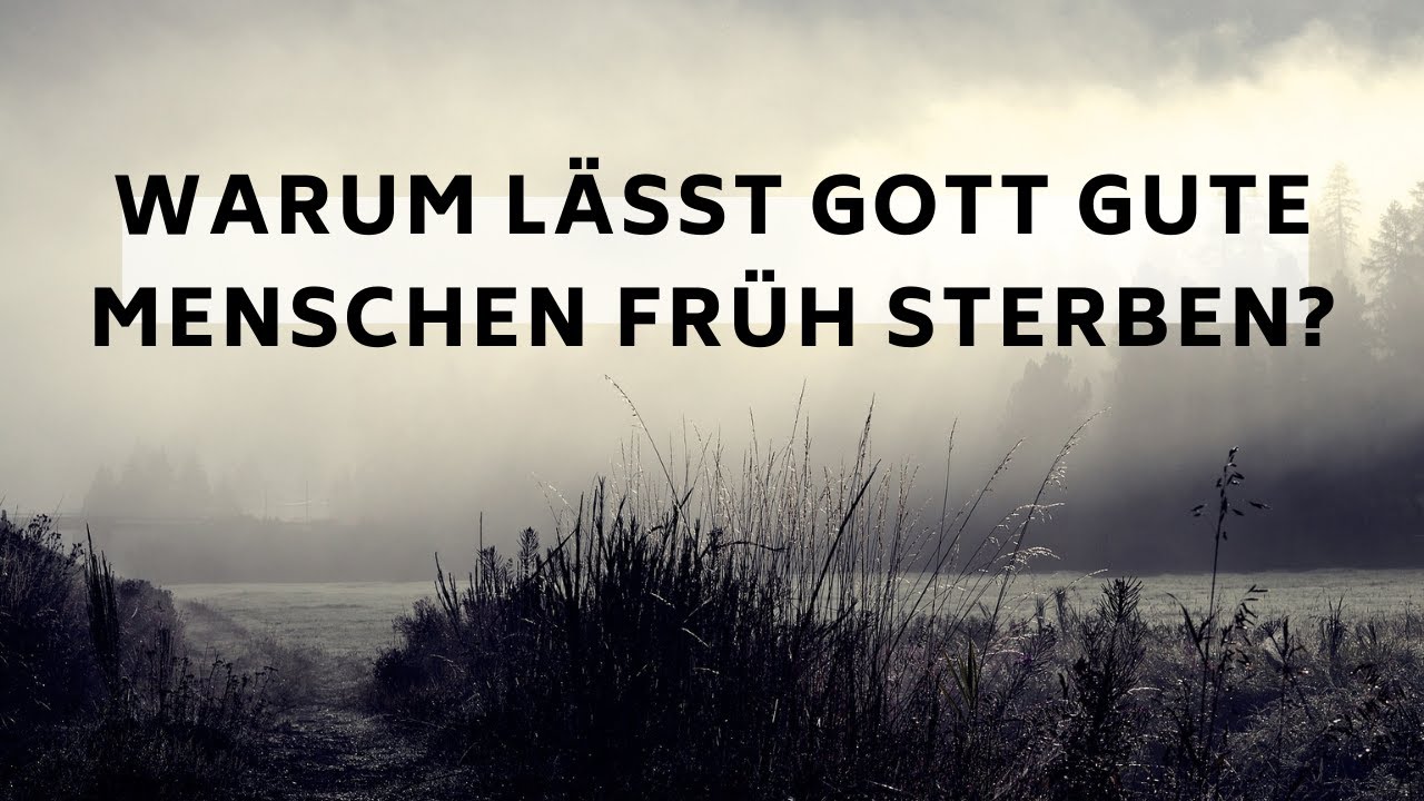Warum lässt Gott gute Menschen früh sterben? | Knabberzeug S3F5