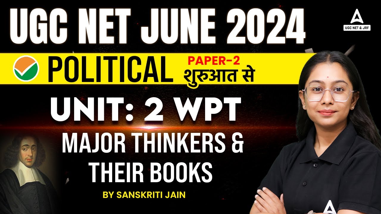 UGC NET Political Science Unit 2 | Major Thinkers & Their Books By Sanskriti jain