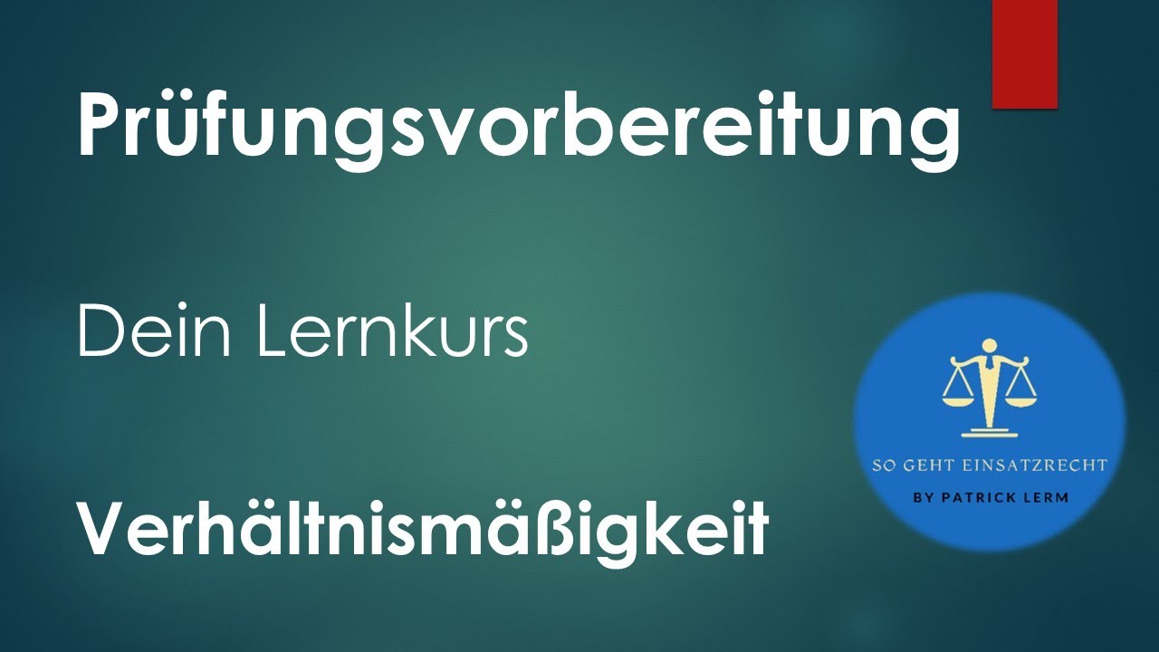 So geht Einsatzrecht! ⚖️► Dein Lernkurs für eine erfolgreiche Zwischenprüfung