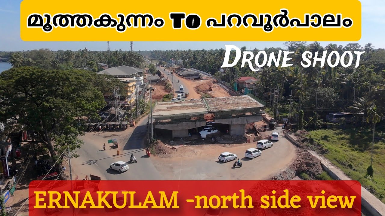 Moothakunnam To paravur palam | ERNAKULAM national highway moothakunnam upadates