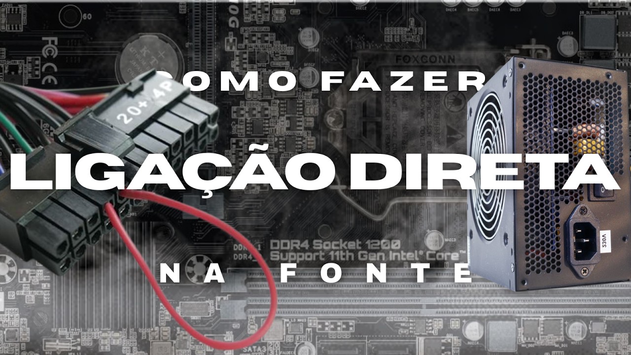 Como fazer Ligação Direta na Fonte de Energia
