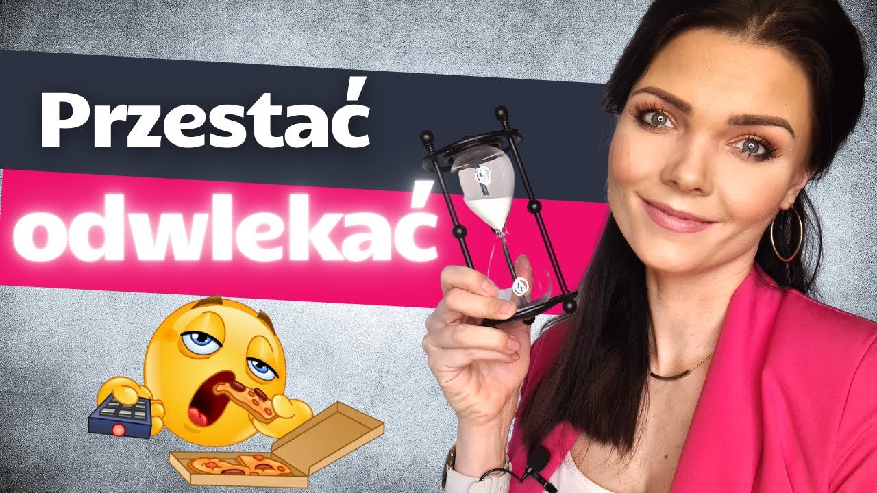To ćwiczenie zabija odkładanie na p&oacute;źniej