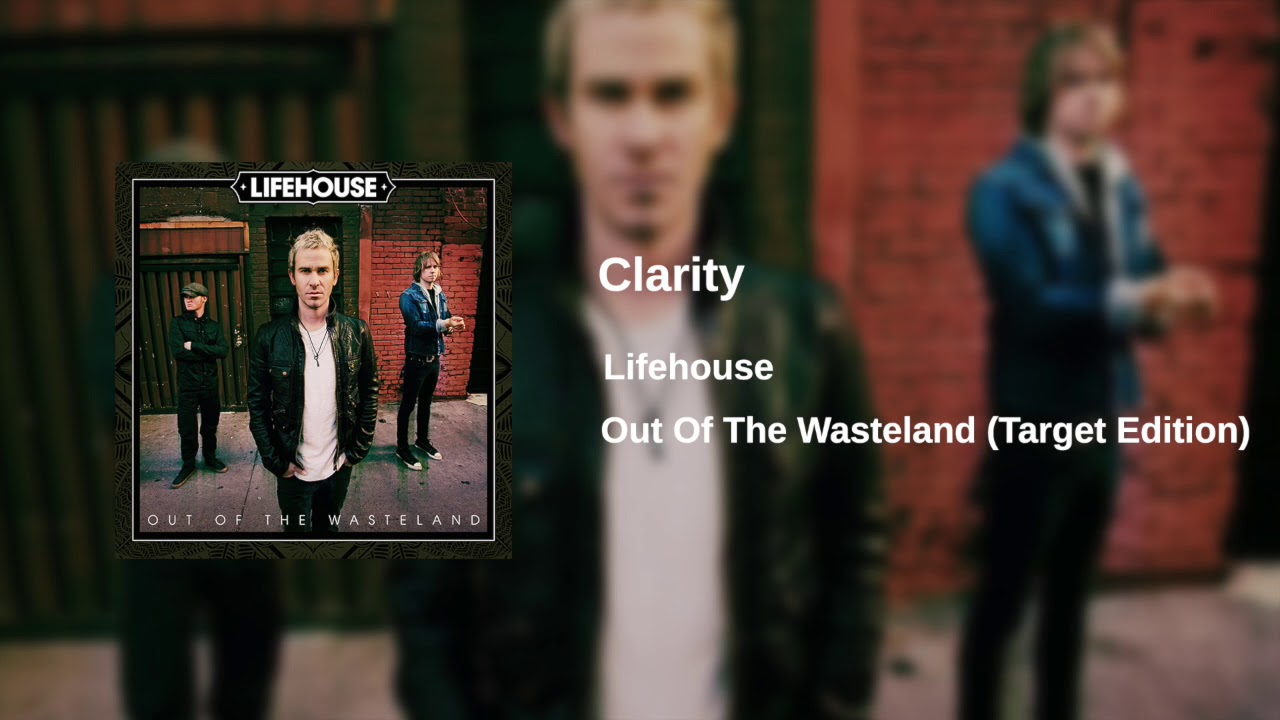 Lifehouse - Clarity