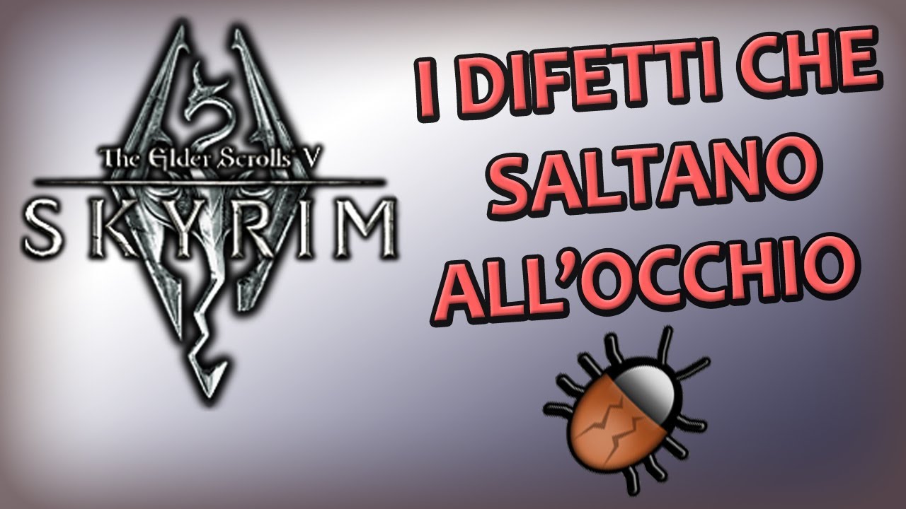 Skyrim - i difetti che saltano all'occhio